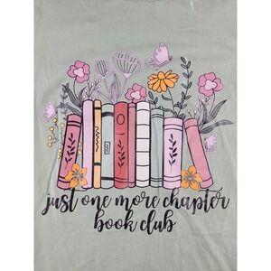 Bella Canvas Graphic Tee Just One More Chapter Book Club Green Size L